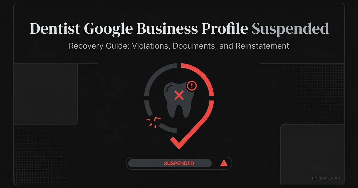 Dentist Google Business Profile Suspended: Recovery Guide