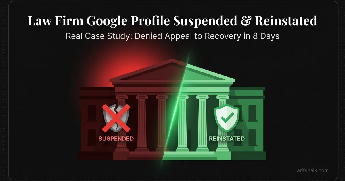 Law firm Google Business Profile recovered in 8 days — attorney office reinstated after first appeal denial